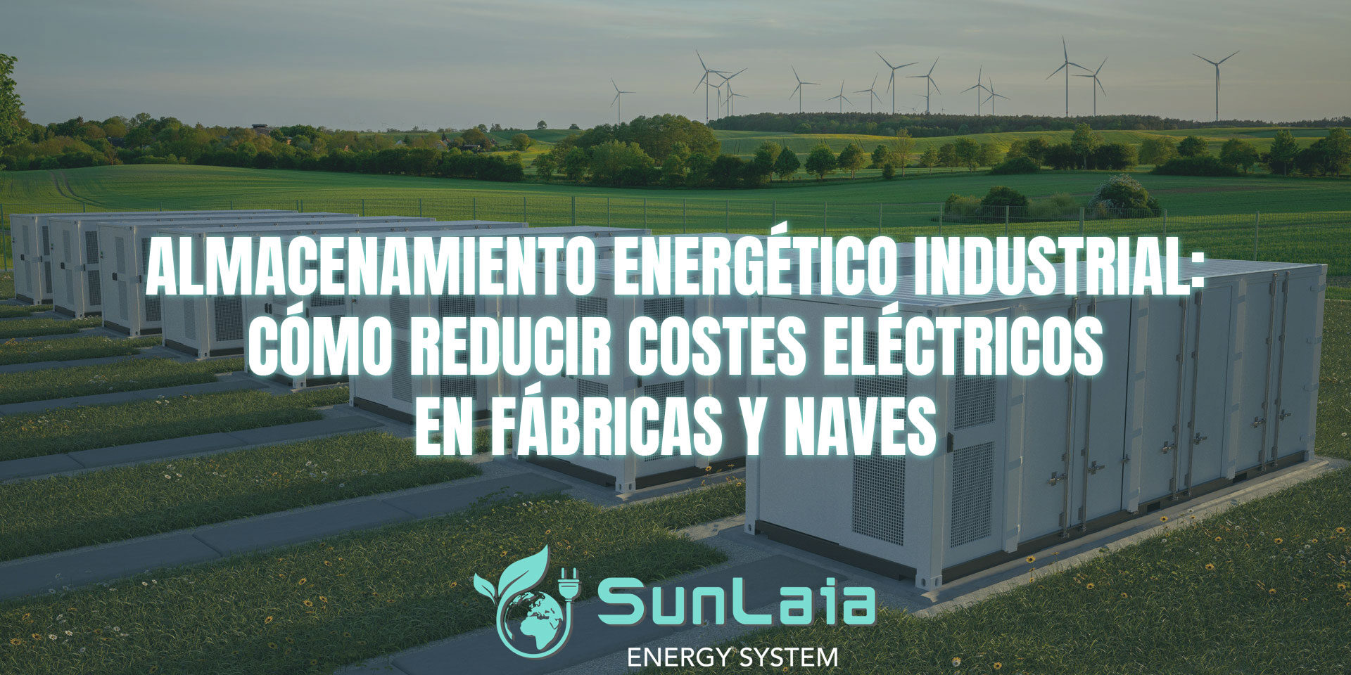 Almacenamiento energético industrial: cómo reducir costes eléctricos en fábricas y naves Almacenamiento energético industrial: cómo reducir costes eléctricos en fábricas y naves