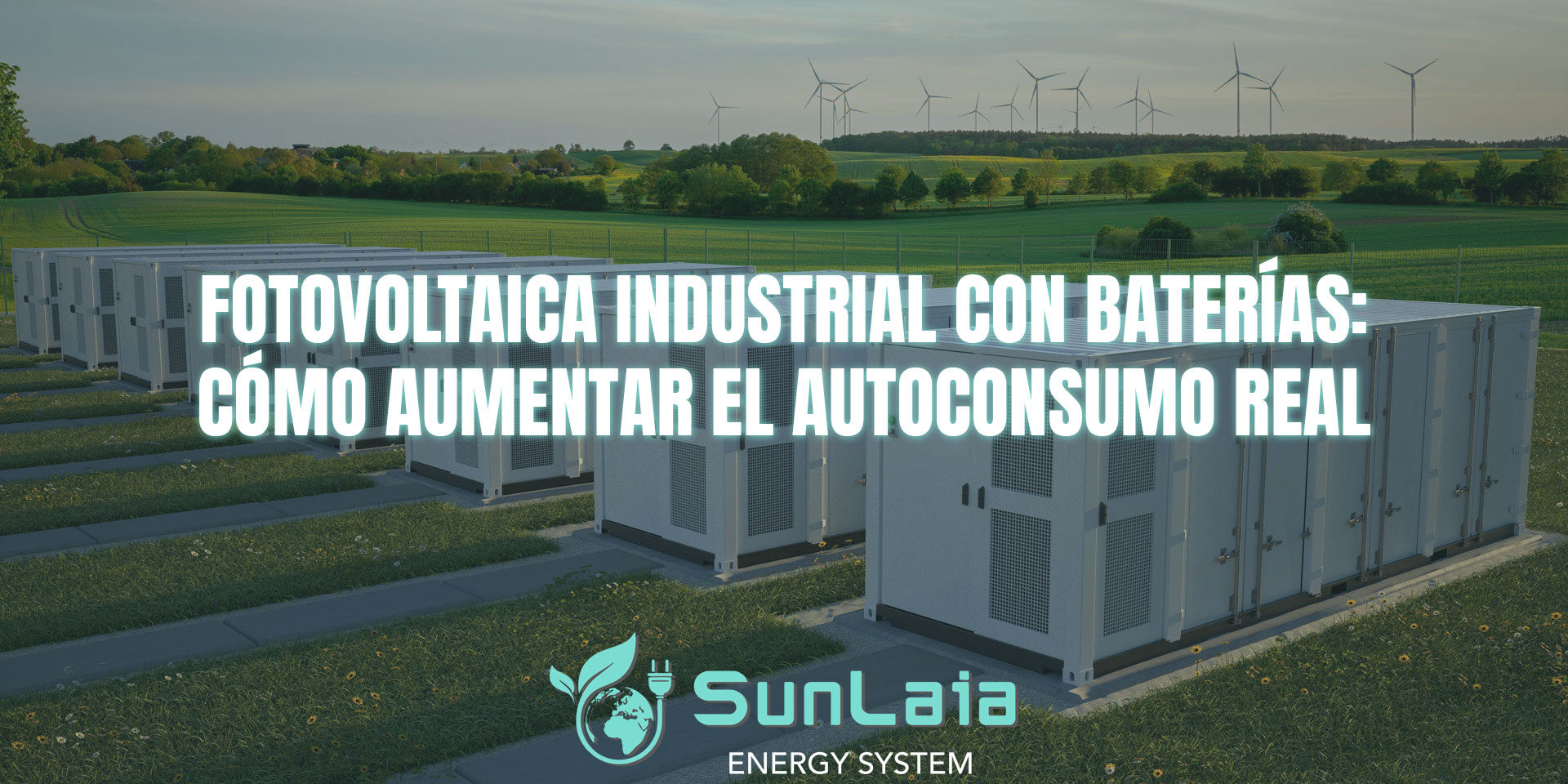 Fotovoltaica industrial con baterías: cómo aumentar el autoconsumo real Fotovoltaica industrial con baterías: cómo aumentar el autoconsumo real