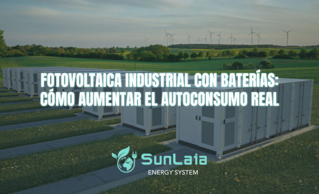 Fotovoltaica industrial con baterías: cómo aumentar el autoconsumo real