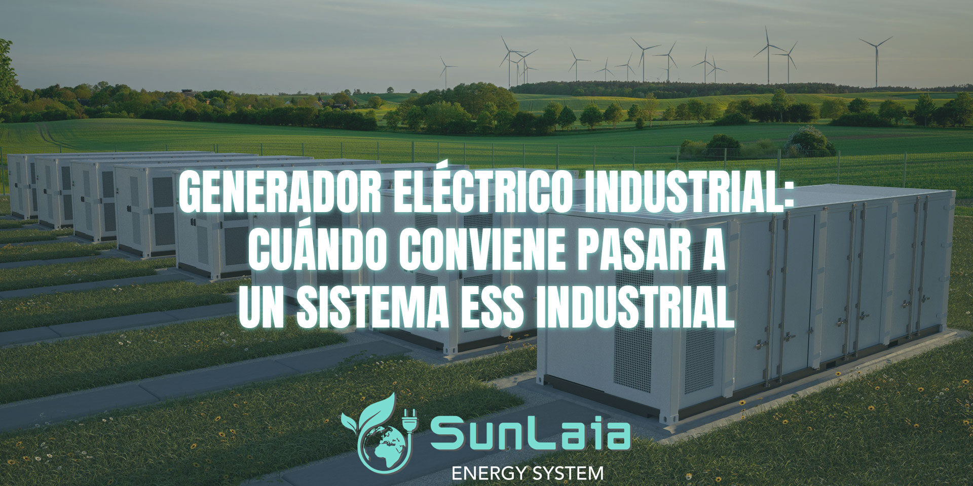 Generador eléctrico industrial: cuándo conviene pasar a un sistema ESS industrial