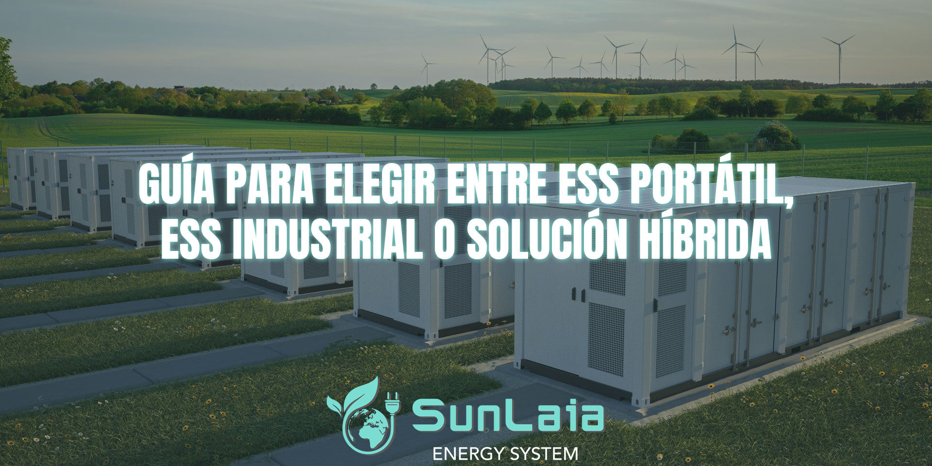 Guía para elegir entre ESS portátil, ESS industrial o solución híbrida Guía para elegir entre ESS portátil, ESS industrial o solución híbrida