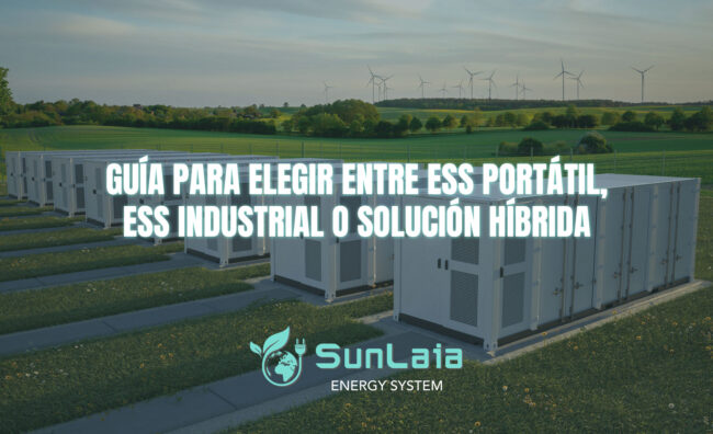 Guía para elegir entre ESS portátil, ESS industrial o solución híbrida