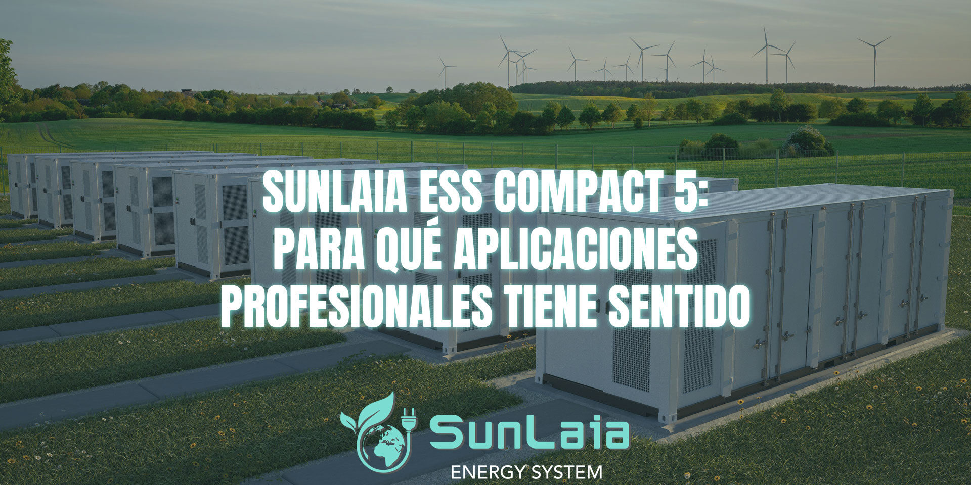 SUNLAIA ESS Compact 5: para qué aplicaciones profesionales tiene sentido SUNLAIA ESS Compact 5: para qué aplicaciones profesionales tiene sentido