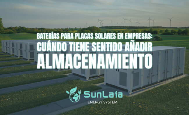 Baterías para placas solares en empresas: cuándo tiene sentido añadir almacenamiento