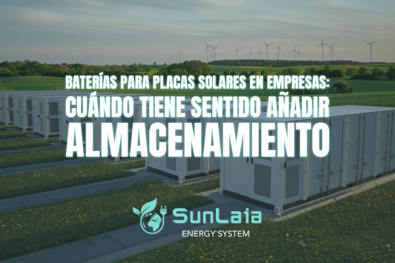 Baterías para placas solares en empresas: cuándo tiene sentido añadir almacenamiento