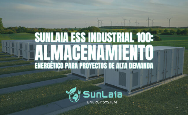 SUNLAIA ESS Industrial 100: almacenamiento energético para proyectos de alta demanda