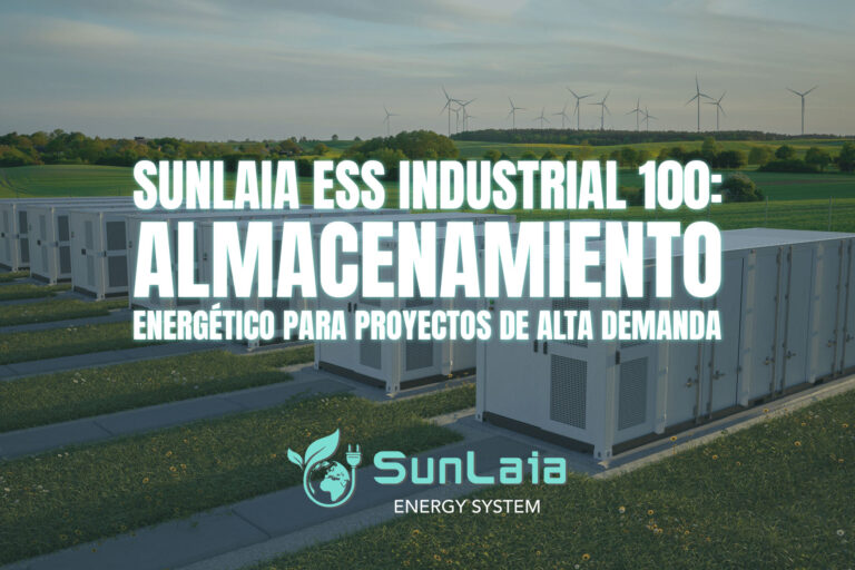 SUNLAIA ESS Industrial 100: almacenamiento energético para proyectos de alta demanda