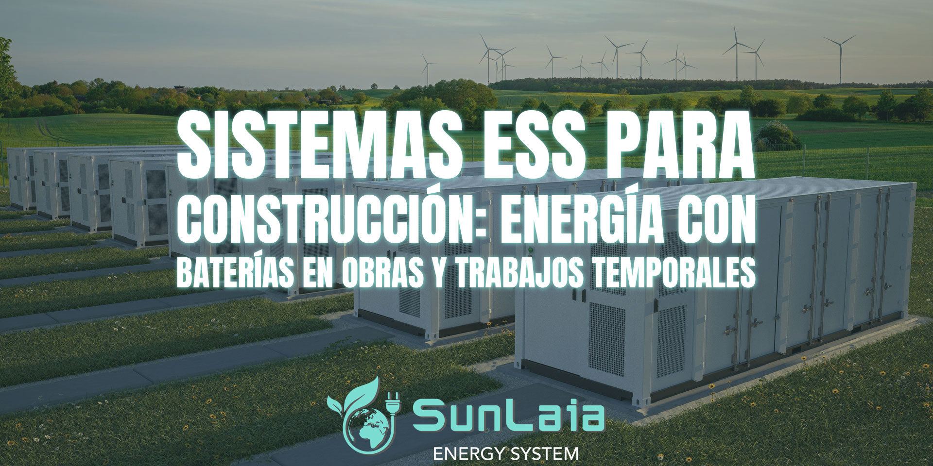 Sistemas ESS para construcción: energía con baterías en obras y trabajos temporales